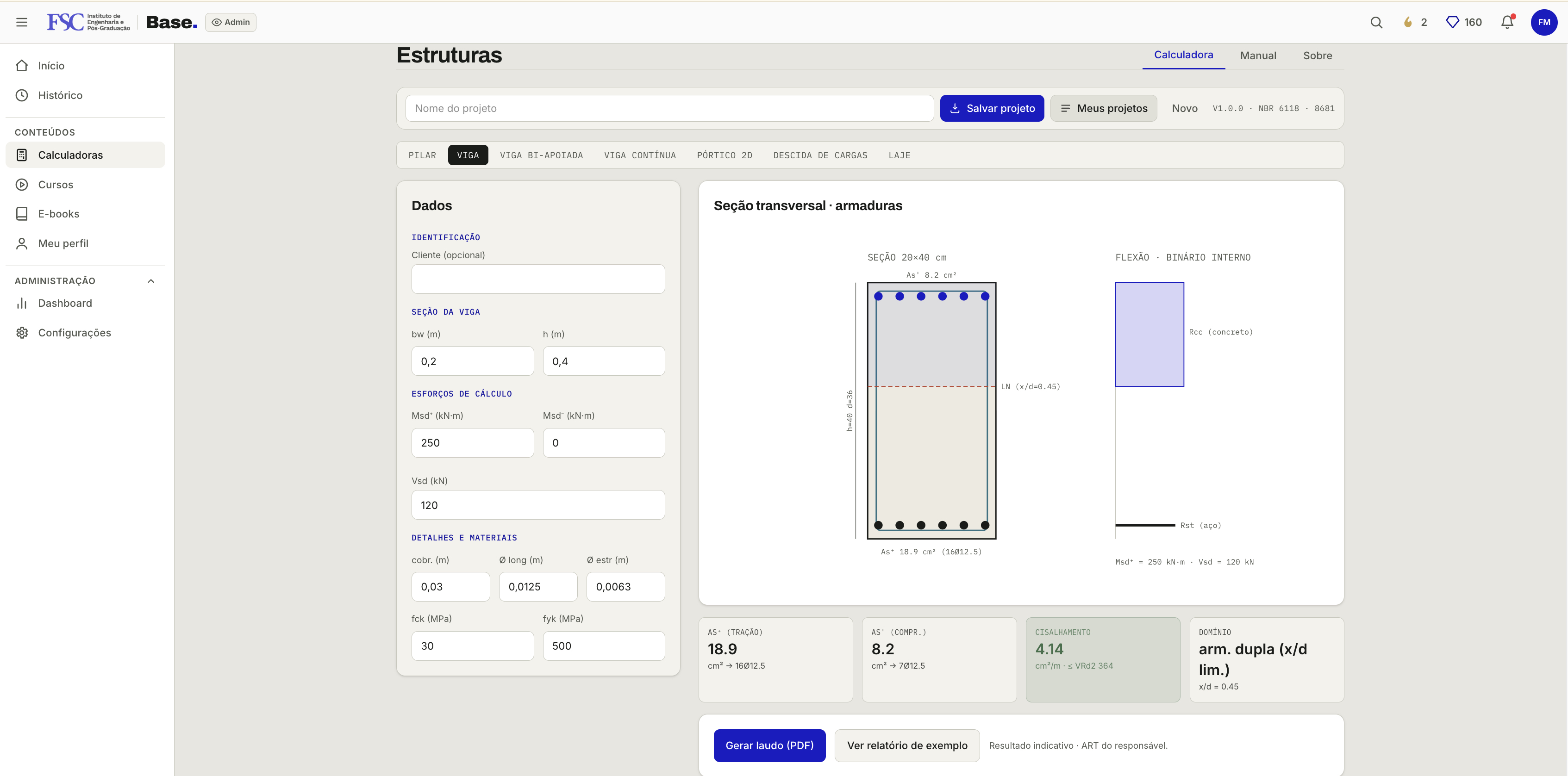 Calculadora de Estruturas da plataforma Base, aba Viga: painel de entradas com seção, esforços e materiais à esquerda; seção transversal com as armaduras e o binário interno da flexão à direita